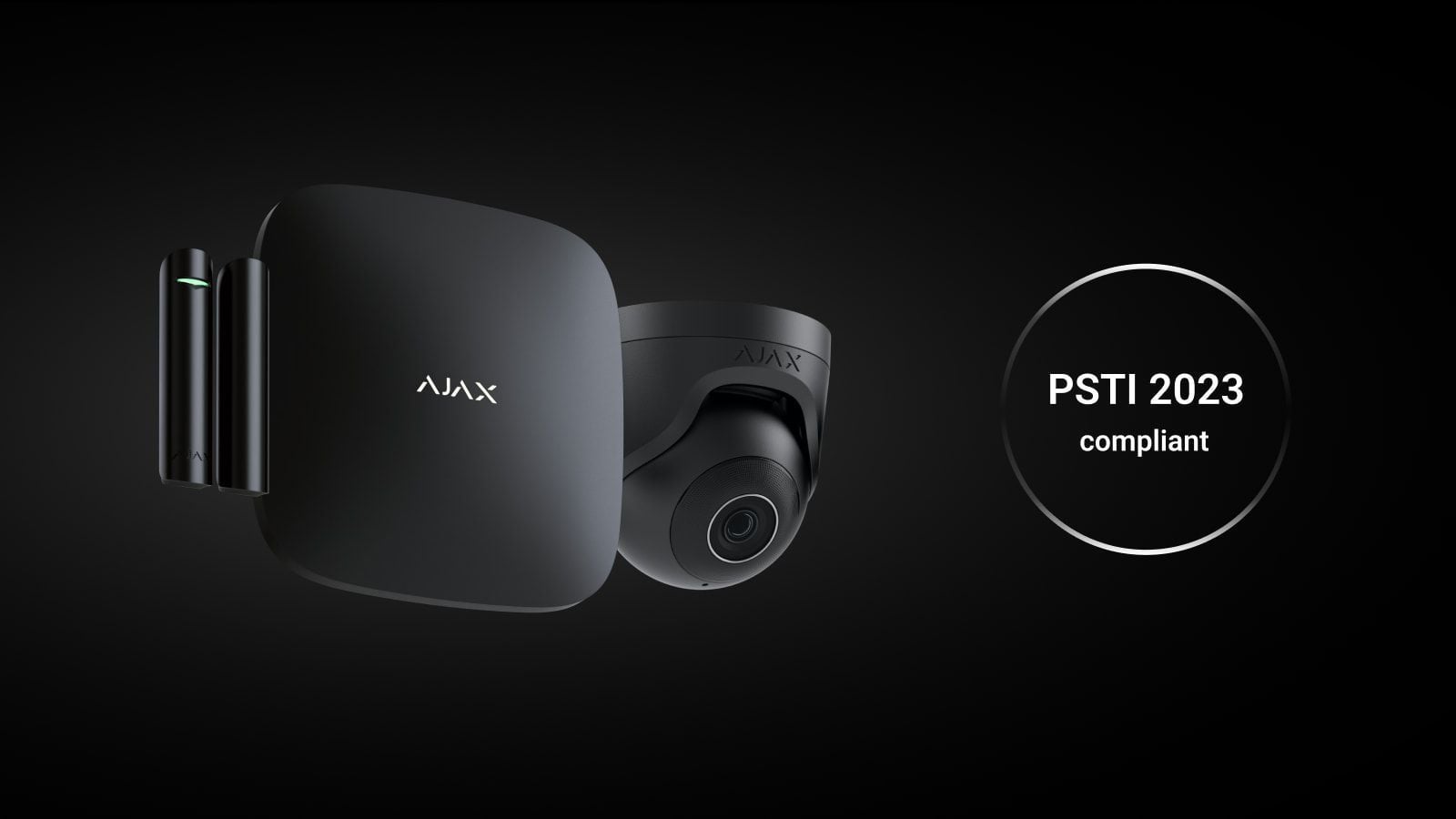 Ajax devices are fully compliant with the PSTI Regulations 2023